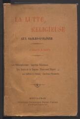 379 vues - Ouvrage La lutte religieuse aux Sables-d\'Olonne, 1903-1905. (ouvre la visionneuse)