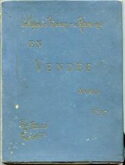 40 vues - Voyage de M. le Président de la République en Vendée : avril 1897, de Paul Belon et Paul Gers (ouvre la visionneuse)